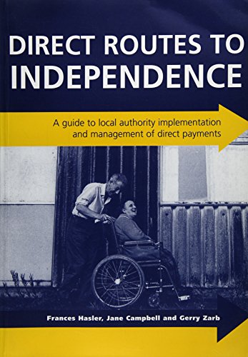 Direct Routes to Independence (9780853747574) by Frances Hasler; Jane Campbell; Gerry A. Zarb