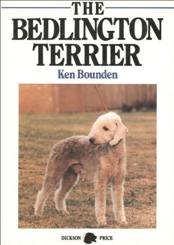 Stock image for The Bedlington Terrier for sale by AwesomeBooks