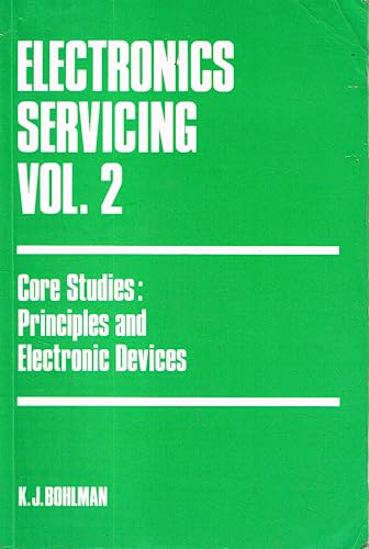 Stock image for Electronics Servicing: Core Studies - Principles and Electronic Devices v. 2 for sale by Goldstone Books