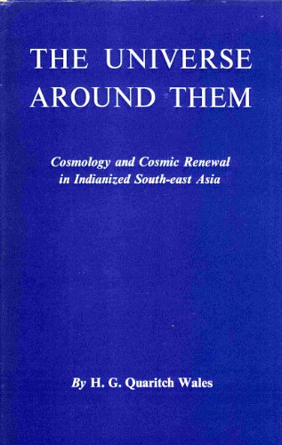 9780853820062: The Universe Around Them; Cosmology and Cosmic Renewal in Indianized South-East Asia