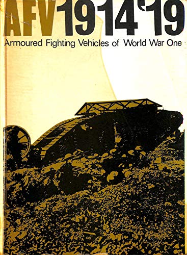 9780853830009: AFV 1914-1919: Armoured Fighting Vehicles of World War I