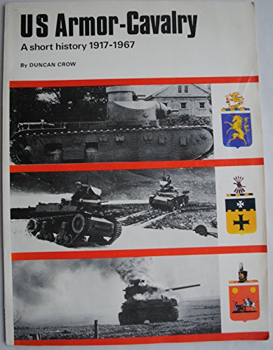 Beispielbild fr United States Armour-Cavalry: A Short History, 1917-67 (AFV/Weapons Series) zum Verkauf von Reuseabook