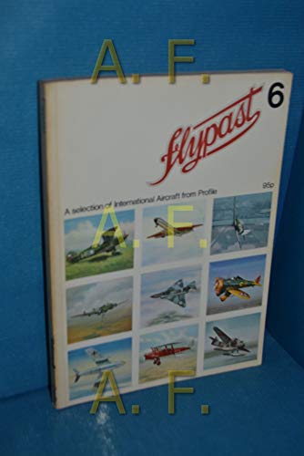 Imagen de archivo de Flypast Vol. 6: A Selection of International Aircraft from Profile a la venta por Reuseabook