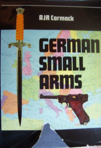 German Small Arms of World War II - A. J. R. Cormack