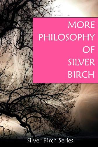Imagen de archivo de More Philosophy of Silver Birch a la venta por Zoom Books Company