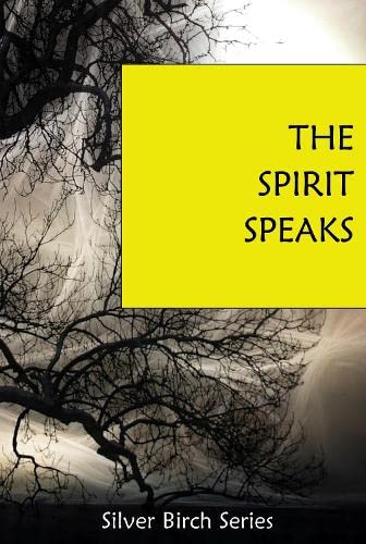 Beispielbild fr The Spirit Speaks (Teachings from Silver Birch) zum Verkauf von Half Price Books Inc.