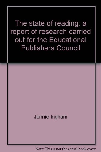 Stock image for The state of reading: a report of research carried out for the Educational Publishers Council for sale by Phatpocket Limited