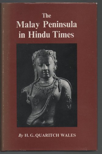 Stock image for The Malay Peninsula in Hindu Times for sale by Isaiah Thomas Books & Prints, Inc.