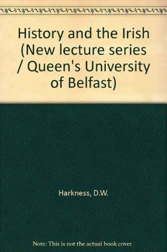 Beispielbild fr History and the Irish (New lecture series/Queen's University of Belfast) zum Verkauf von Kennys Bookstore