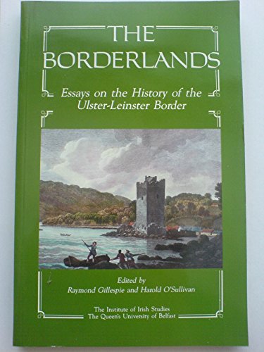 Beispielbild fr The Borderlands: Studies of the Ulster/Leinster Borderlands - Conference Papers zum Verkauf von WorldofBooks