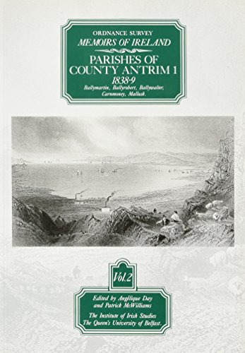 Stock image for Ordnance Survey Memoirs of Ireland, Vol. 2: Parishes of County Antrim I 1838-9, Ballymartin, Ballyrobert, Ballywalter, Carnmoney, Mallusk for sale by GF Books, Inc.