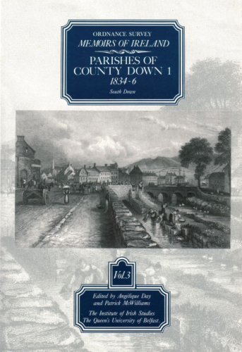 Imagen de archivo de Ordnance Survey Memoirs Of Ireland: Parishes Of County Down 1 a la venta por harvardyard