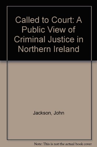 Called to court: A public review of criminal justice in Northern Ireland (9780853893790) by Jackson, John D