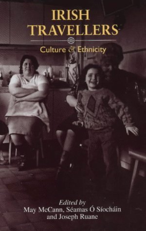 Imagen de archivo de Irish Travellers: Culture and Ethnicity a la venta por Walled City Books