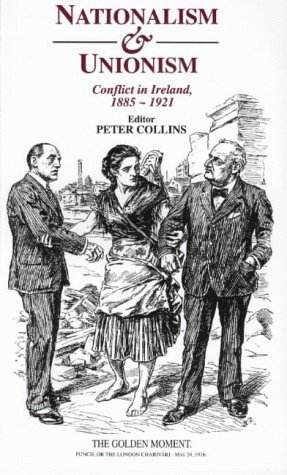 Beispielbild fr Nationalism and Unionism : Conflict in Ireland, 1885-1921 zum Verkauf von Better World Books Ltd