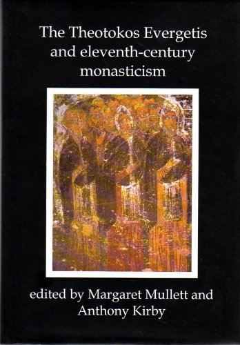 Imagen de archivo de Theotokos Evergetis And Eleventh-Century Monasticism a la venta por GreatBookPrices
