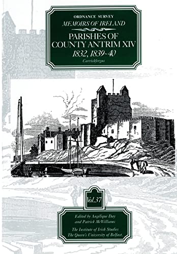 Stock image for Ordnance Survey Memoirs of Ireland, Vol 37: County Antrim XIV, 1832, 1839-40 for sale by ThriftBooks-Dallas