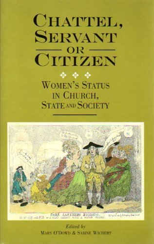 Stock image for Chattel, Servant or Citizen: Women's Status in Church, State and Society for sale by The Secret Book and Record Store