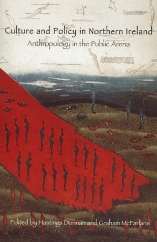 Imagen de archivo de Culture and Policy in Northern Ireland : Anthropology in the Public Arena a la venta por Better World Books: West