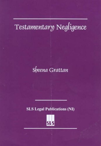 Testamentary Negligence (9780853897606) by Grattan, Sheena