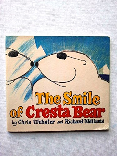 Smile of Cresta Bear (9780853960249) by Webster, Chris; Williams, Richard