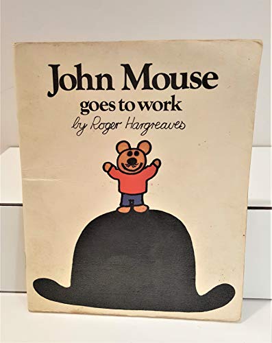 Beispielbild fr John Mouse Goes to Work zum Verkauf von WorldofBooks