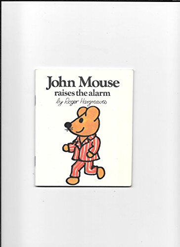 John Mouse Raises the Alarm (9780853960409) by Roger Hargreaves