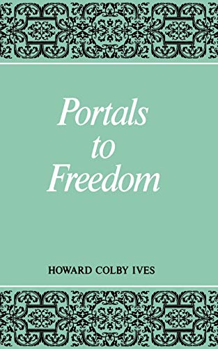Beispielbild fr Portals to Freedom zum Verkauf von Better World Books