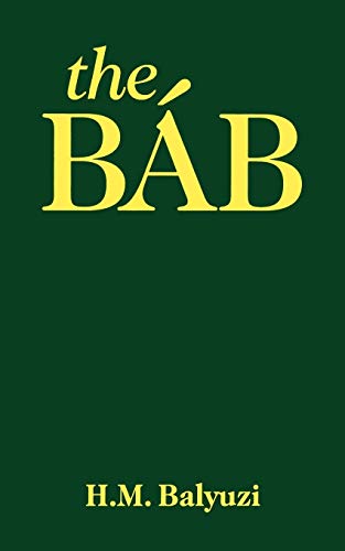 9780853980544: The Bab