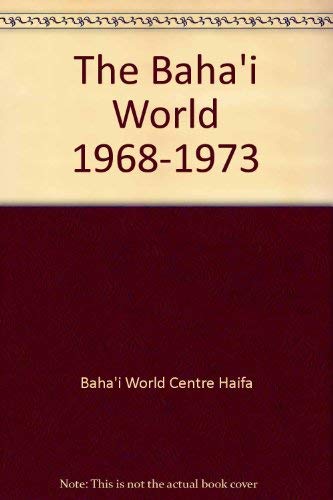 9780853980599: The Baha'i World 1968-1973 (Volume XV)