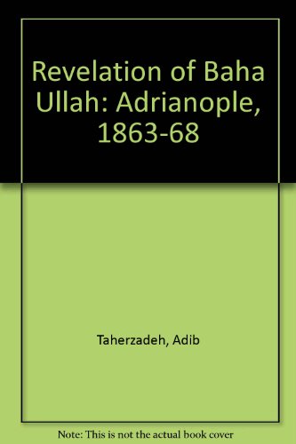 Stock image for Revelation of Baha Ullah: Adrianople, 1863-68 v. 2 for sale by Lady Lisa's Bookshop