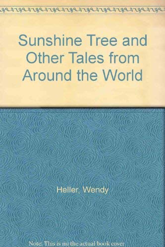 Imagen de archivo de Sunshine Tree and Other Tales from Around the World a la venta por Books From California