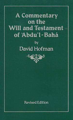 Stock image for A Commentary of the Will and Testament of 'Abdu'l-Baha. for sale by Liberty Book Shop