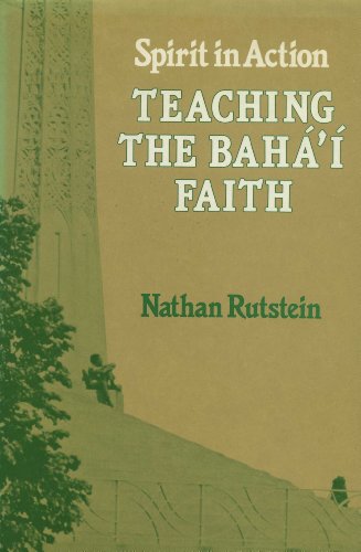 Beispielbild fr Teaching the Baha'I Faith: Spirit in Action zum Verkauf von HPB-Emerald