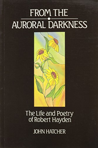9780853981893: From the Auroral Darkness: Life and Poetry of Robert Haydon