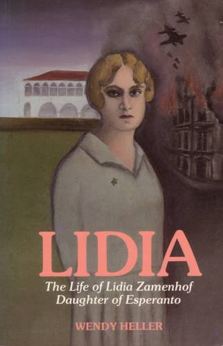 Imagen de archivo de Lidia: The Life of Lidia Zamenhof, Daughter of Esperanto a la venta por Tin Can Mailman, Arcata