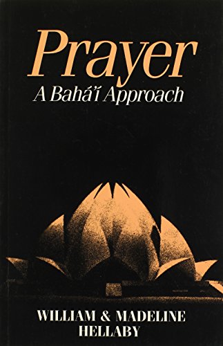 Imagen de archivo de Prayer: A Baha'i Approach a la venta por Wonder Book