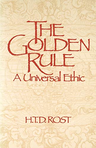 Beispielbild fr The Golden Rule A Universal Ethic zum Verkauf von HPB Inc.