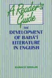 Beispielbild fr A Reader's Guide: The Development of Baha'i Literature in English zum Verkauf von Bookmans