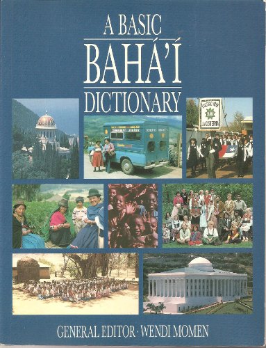 9780853982302: A Basic Baha'i Dictionary