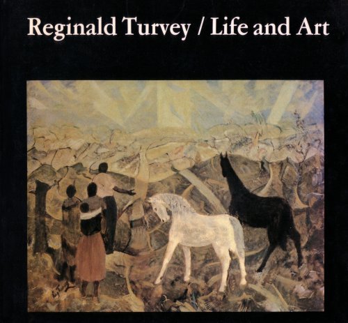 Stock image for Reginald Turvey, Life and Art: Annals, Letters, and Recollections for sale by Take Five Books