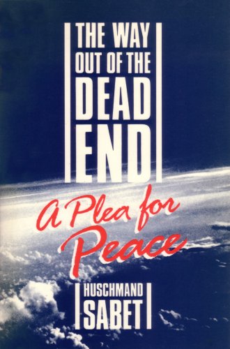 The Way Out of the Dead End : A Plea for Peace