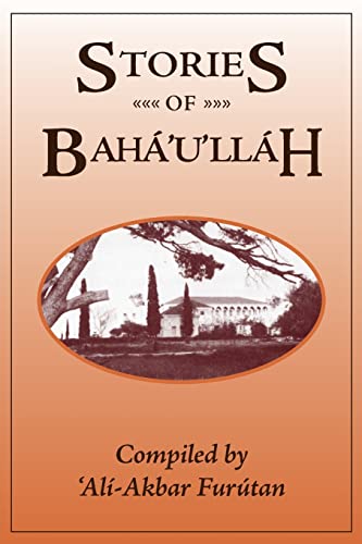 Beispielbild fr Stories of Baha'u'llah zum Verkauf von Better World Books