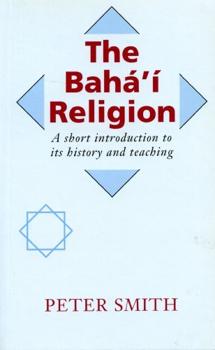Beispielbild fr The Baha'i Religion : A Short Introduction to Its History and Teachings zum Verkauf von Better World Books
