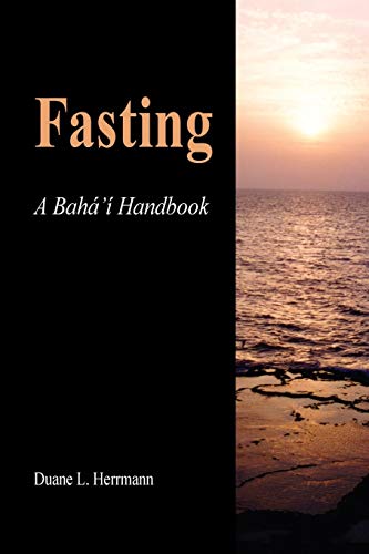 9780853982807: Fasting: Baha'i Handbook