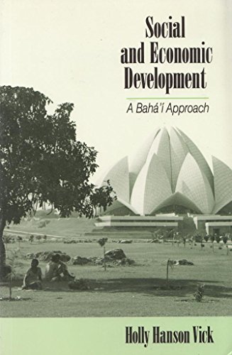 Beispielbild fr Social and Economic Development: A Baha'i Approach zum Verkauf von medimops