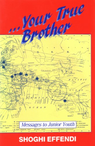 Your True Brother (9780853983248) by Shoghi Effendi