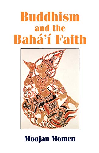 9780853983842: Buddhism and the Baha'i Faith