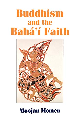 Stock image for Buddhism and the Baha'i Faith for sale by WorldofBooks