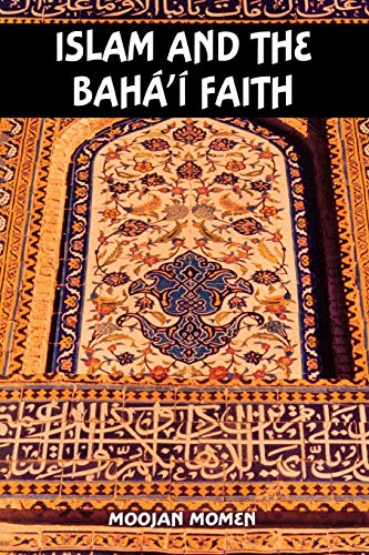 Stock image for Islam and the Bahai Faith for sale by Hawking Books